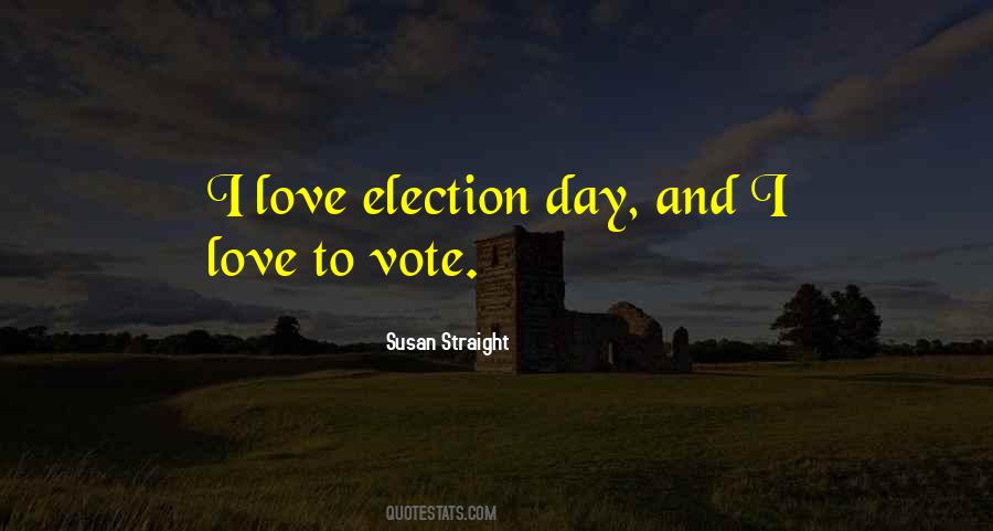 Quotes About Election Day #1104833