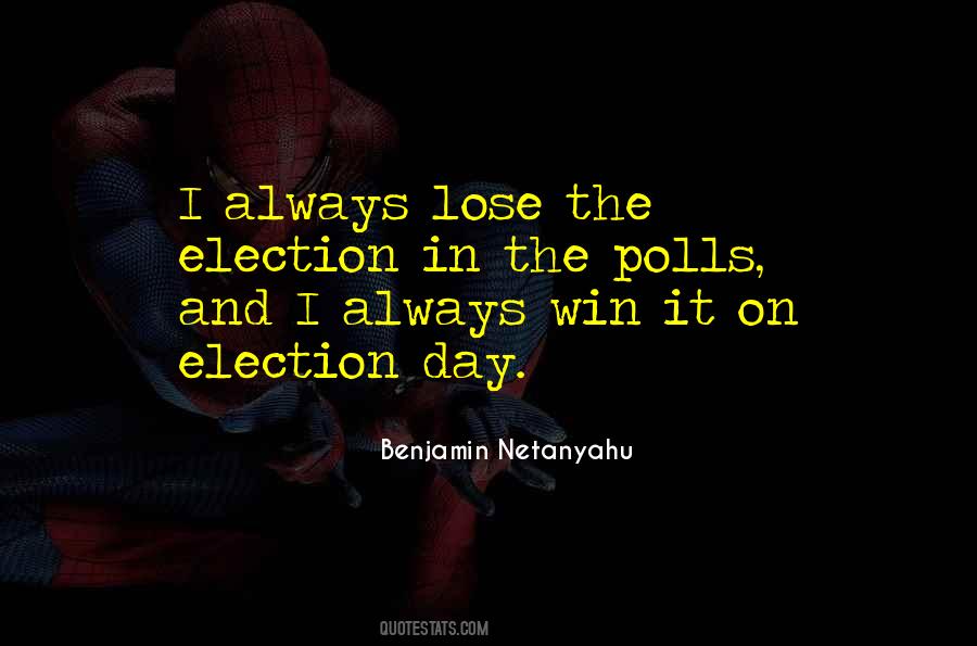 Quotes About Election Day #1364969