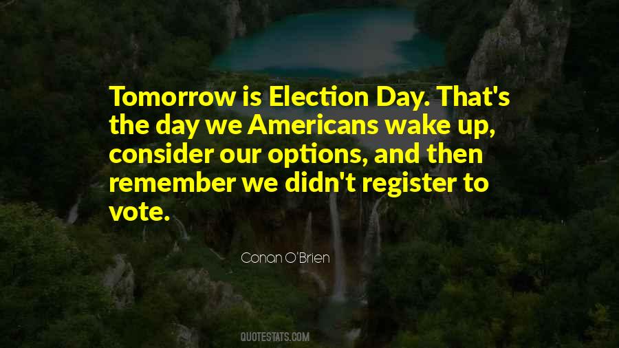 Quotes About Election Day #1516399