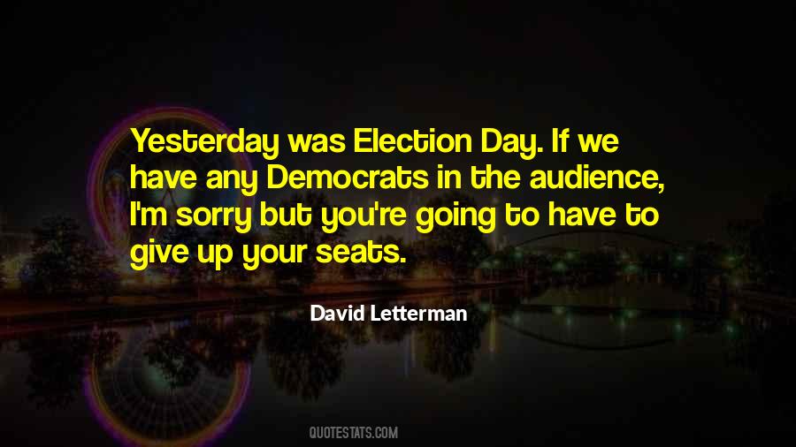 Quotes About Election Day #546325