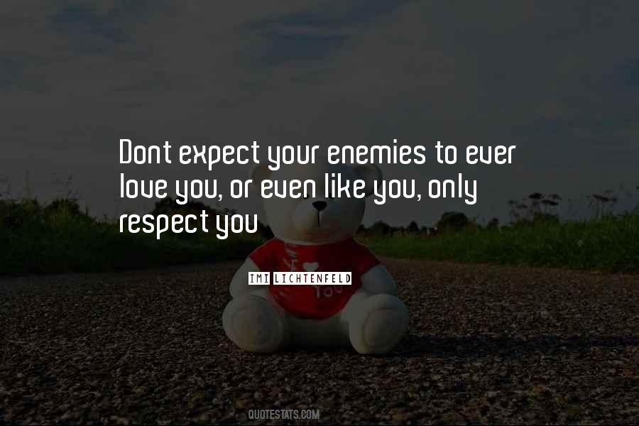 You Dont Love Someone Quotes #392871