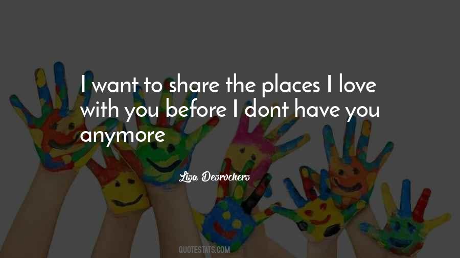 You Dont Love Someone Quotes #516509