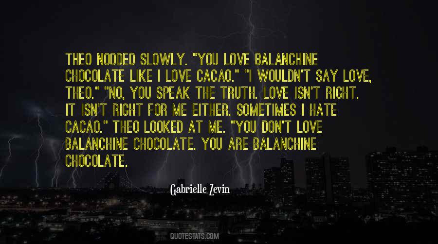 You Either Love It Or Hate It Quotes #1302451