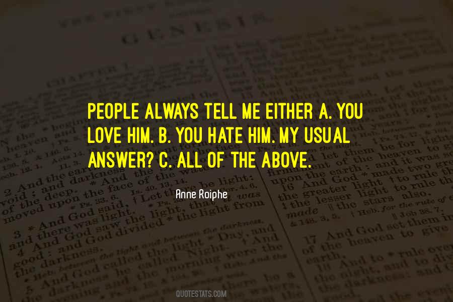 You Either Love It Or Hate It Quotes #199147