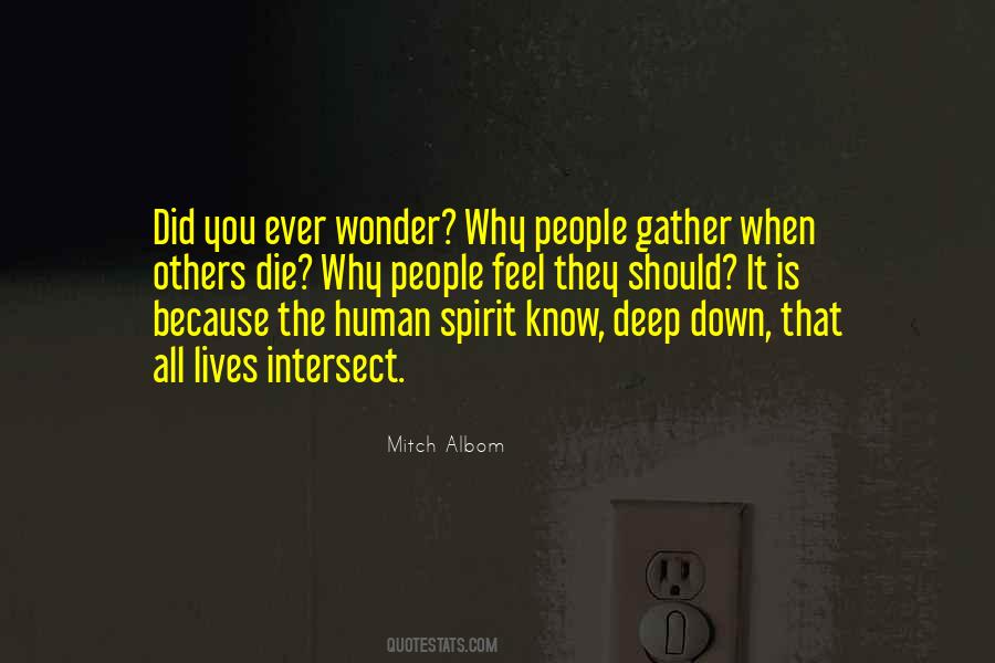 You Ever Wonder Quotes #1295033