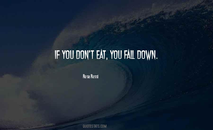 You Fall Down Quotes #446885