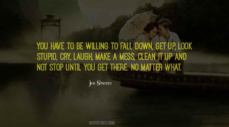 You Fall Down Quotes #448614