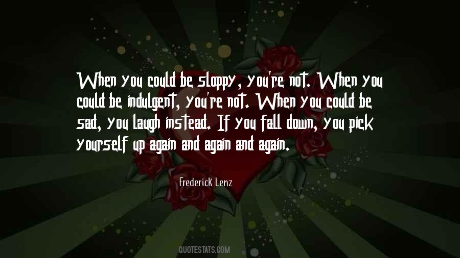 You Fall Down Quotes #474909