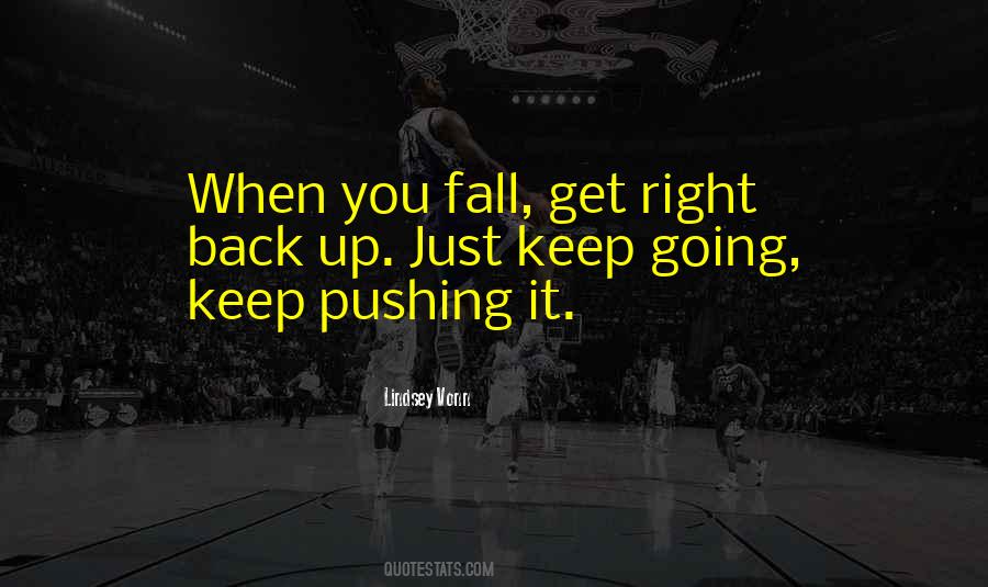 You Fall Get Back Up Quotes #1496497