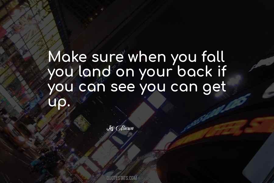 You Fall Get Back Up Quotes #1603378