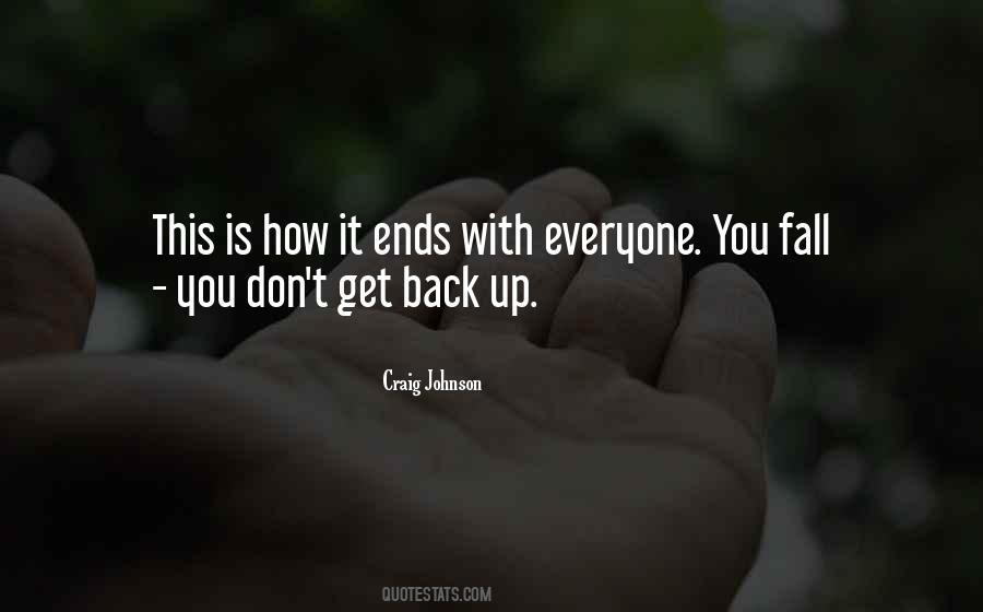 You Fall Get Back Up Quotes #1717450