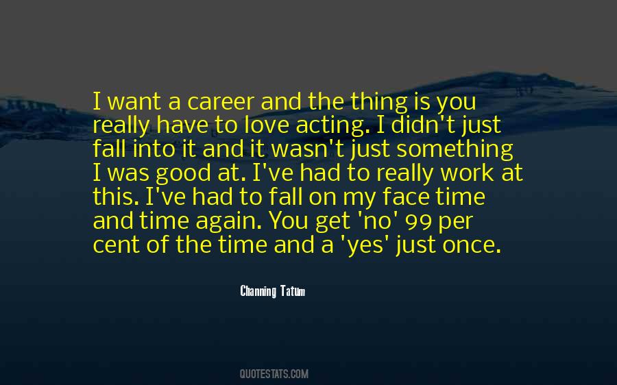 You Fall In Love Only Once Quotes #915246