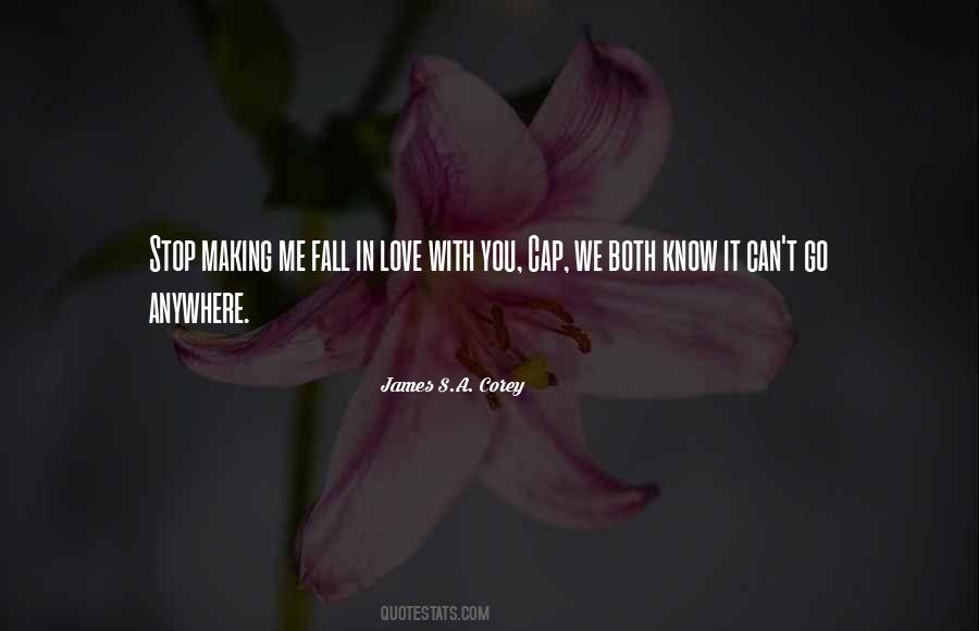 You Fall In Love With Me Quotes #398217