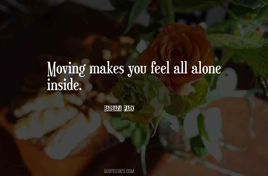 You Feel All Alone Quotes #310668