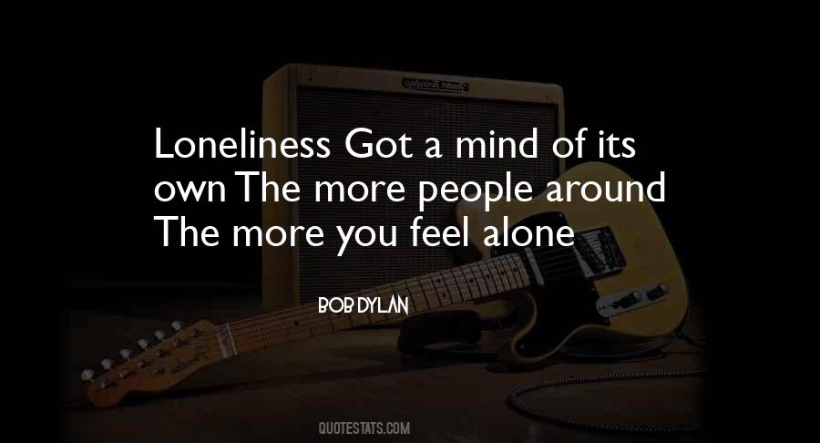 You Feel Alone Quotes #127415