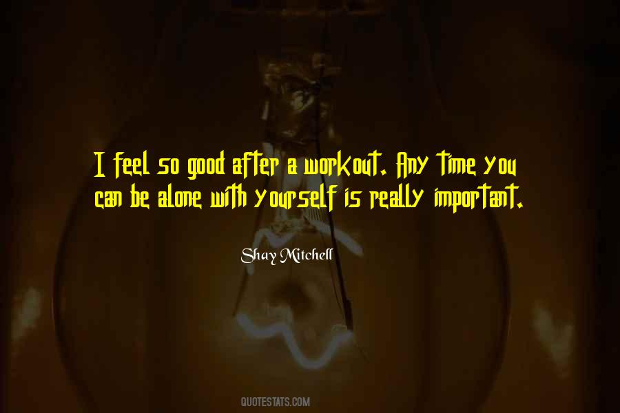 You Feel Alone Quotes #16128