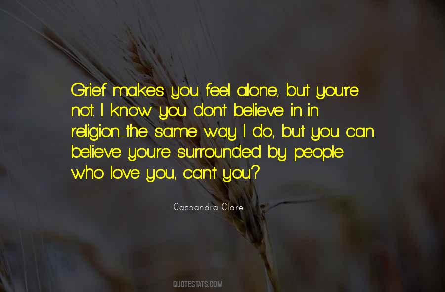 You Feel Alone Quotes #1819174