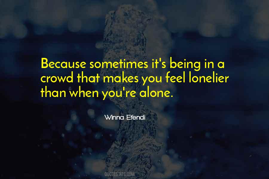 You Feel Alone Quotes #256910