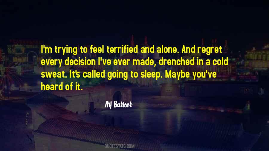 You Feel Alone Quotes #407932