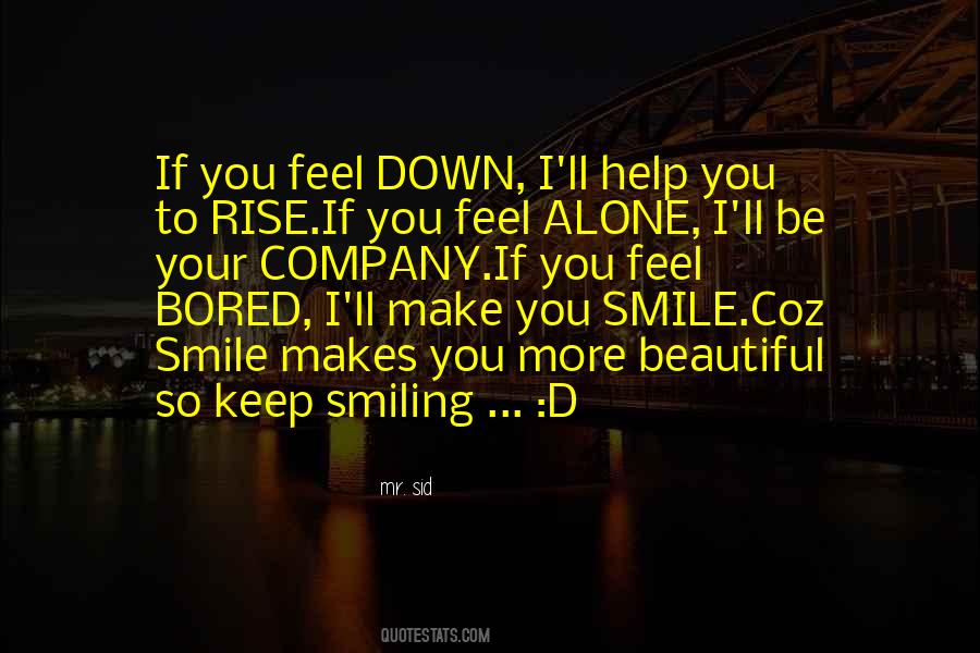 You Feel Alone Quotes #505326