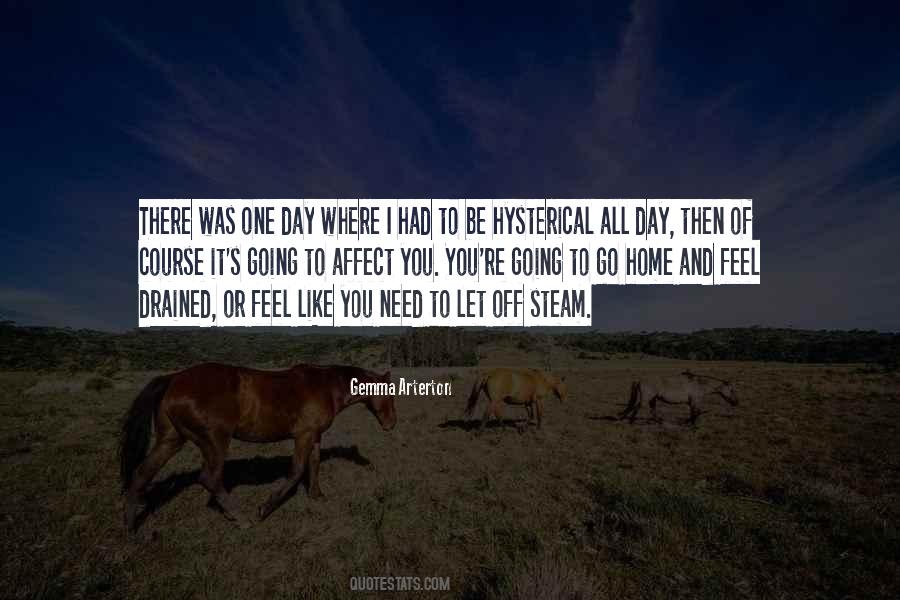 You Feel Like Home Quotes #520891