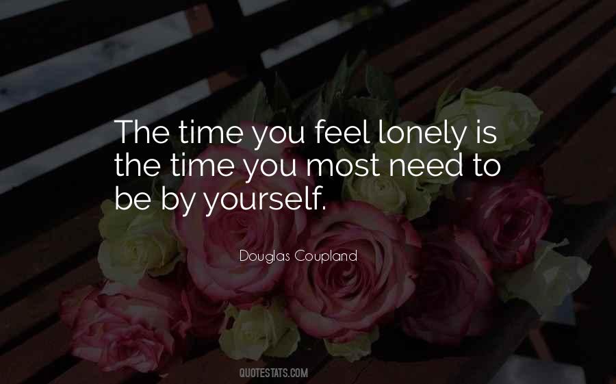 You Feel Lonely Quotes #1604358