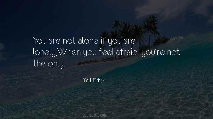 You Feel Lonely Quotes #571926