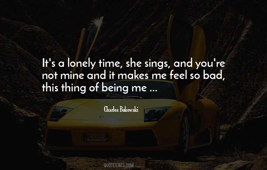 You Feel Lonely Quotes #631404