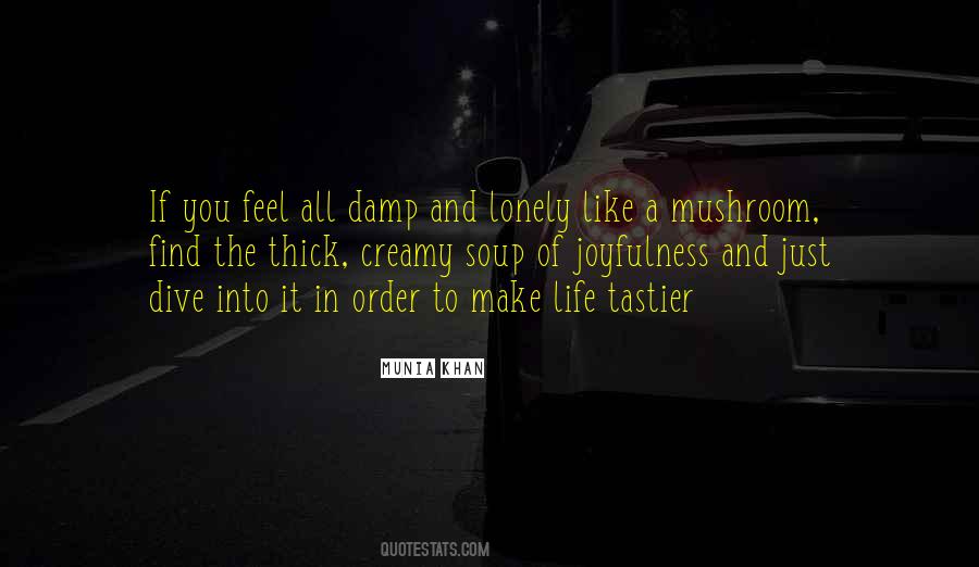 You Feel Lonely Quotes #715971