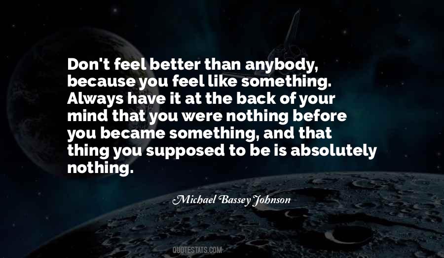 You Feel Nothing Quotes #323125