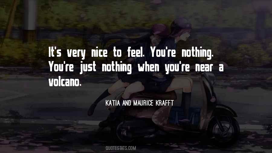 You Feel Nothing Quotes #396845