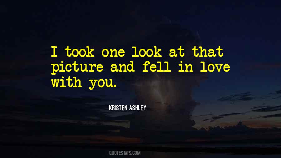 You Fell In Love Quotes #520964