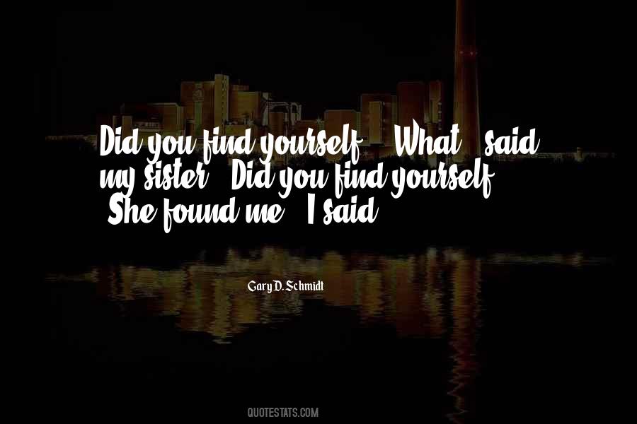 You Find Yourself Quotes #1402253