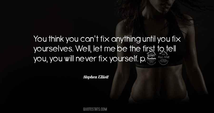 You Fix Me Quotes #1201068