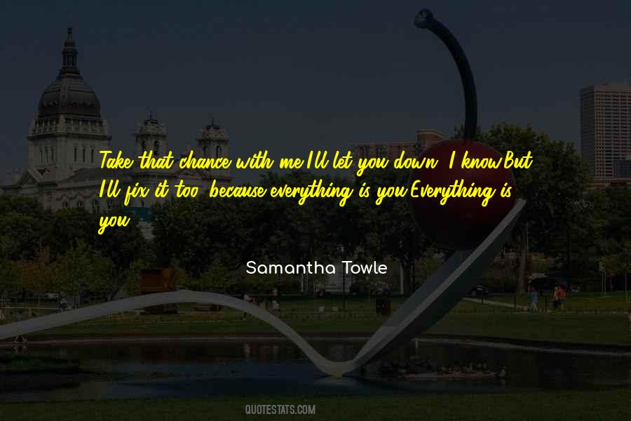 You Fix Me Quotes #1433869