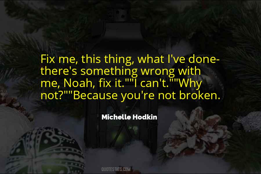 You Fix Me Quotes #1450261