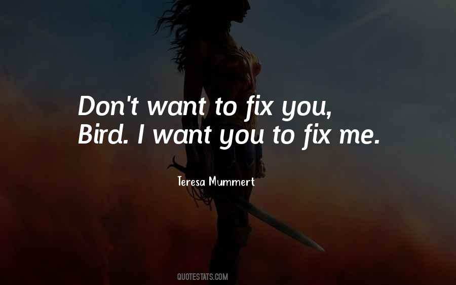 You Fix Me Quotes #1635284