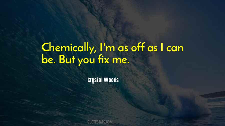 You Fix Me Quotes #585705