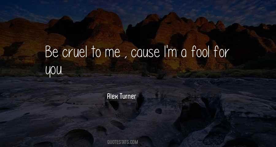 You Fool Me Quotes #850072