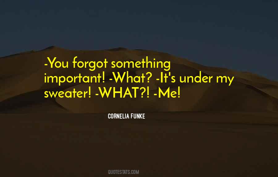 You Forgot Quotes #1407018