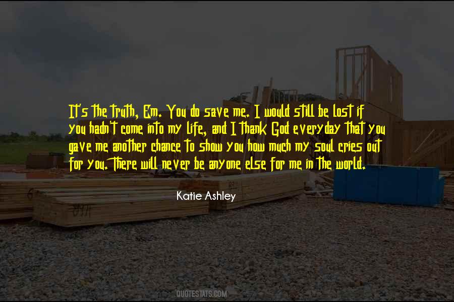 You Gave Me Life Quotes #1260238