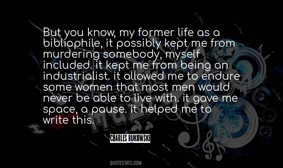 You Gave Me Life Quotes #1346889