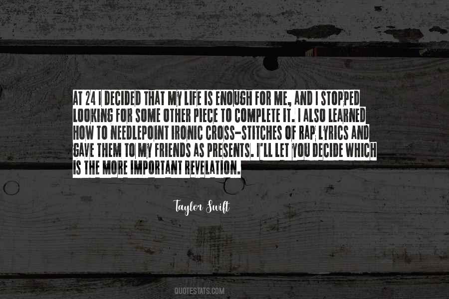 You Gave Me Life Quotes #197997