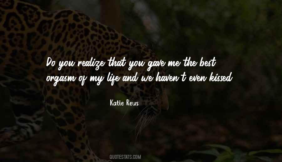 You Gave Me Life Quotes #446657