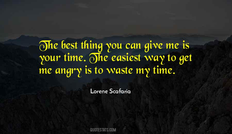 You Get Angry Quotes #33111