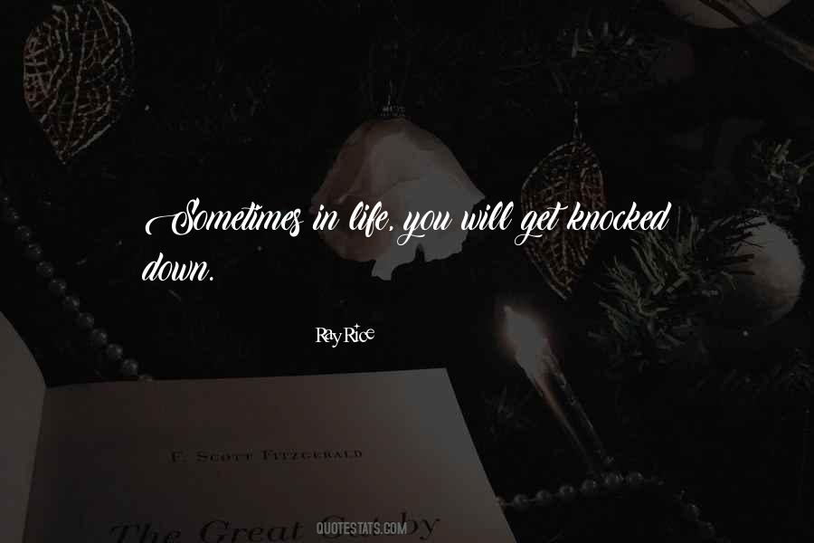 You Get Knocked Down Quotes #1644157