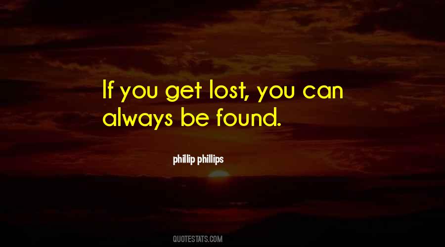 You Get Lost Quotes #624374