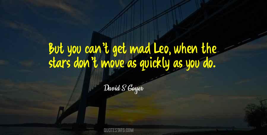 You Get Mad Quotes #438891