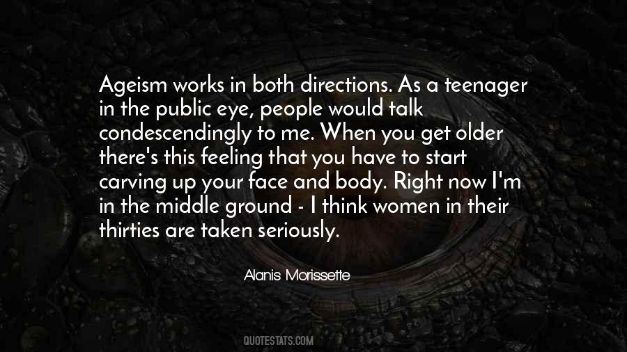 You Get Older Quotes #1048041