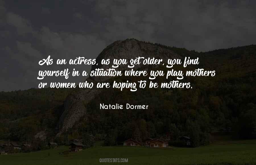 You Get Older Quotes #1075545